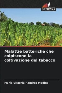 bokomslag Malattie batteriche che colpiscono la coltivazione del tabacco