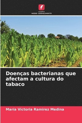 Doenas bacterianas que afectam a cultura do tabaco 1