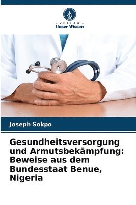 bokomslag Gesundheitsversorgung und Armutsbekmpfung