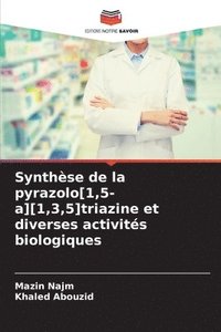 bokomslag Synthse de la pyrazolo[1,5-a][1,3,5]triazine et diverses activits biologiques