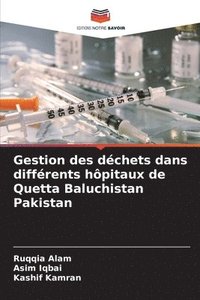 bokomslag Gestion des dchets dans diffrents hpitaux de Quetta Baluchistan Pakistan