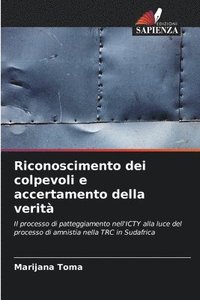 bokomslag Riconoscimento dei colpevoli e accertamento della verit