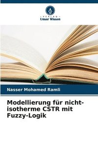 bokomslag Modellierung fr nicht-isotherme CSTR mit Fuzzy-Logik