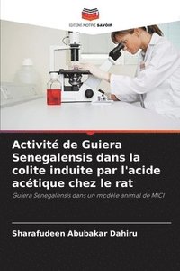 bokomslag Activit de Guiera Senegalensis dans la colite induite par l'acide actique chez le rat