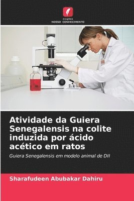 bokomslag Atividade da Guiera Senegalensis na colite induzida por cido actico em ratos