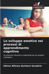 bokomslag Lo sviluppo emotivo nei processi di apprendimento cognitivo