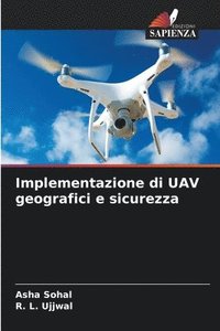 bokomslag Implementazione di UAV geografici e sicurezza