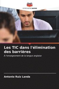 bokomslag Les TIC dans l'limination des barrires