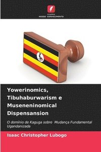 bokomslag Yowerinomics, Tibuhaburwarism e Museneninomical Dispensansion