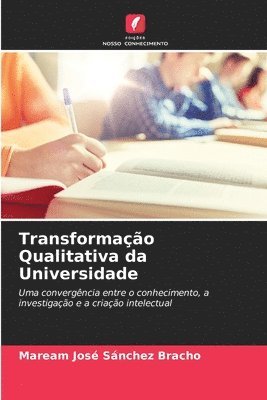 bokomslag Transformao Qualitativa da Universidade