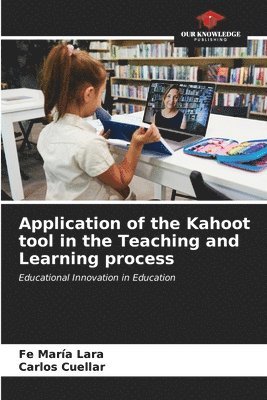 Application of the Kahoot tool in the Teaching and Learning process 1