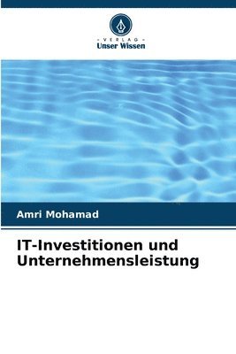 bokomslag IT-Investitionen und Unternehmensleistung