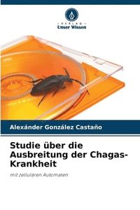 bokomslag Studie ber die Ausbreitung der Chagas-Krankheit