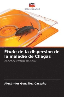 tude de la dispersion de la maladie de Chagas 1