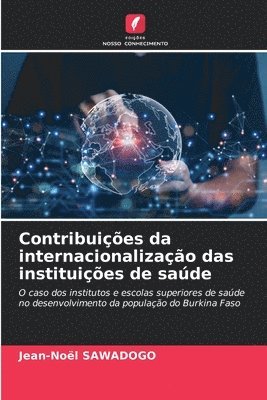 bokomslag Contribuies da internacionalizao das instituies de sade