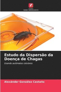 bokomslag Estudo da Disperso da Doena de Chagas