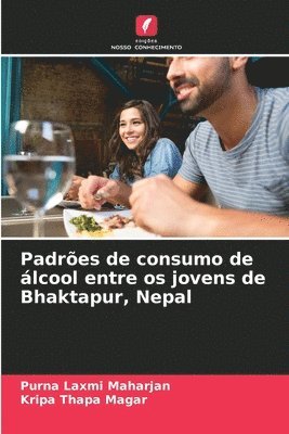 bokomslag Padres de consumo de lcool entre os jovens de Bhaktapur, Nepal