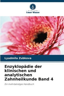 Enzyklopdie der klinischen und analytischen Zahnheilkunde Band 4 1