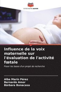 bokomslag Influence de la voix maternelle sur l'valuation de l'activit foetale