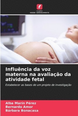 Influncia da voz materna na avaliao da atividade fetal 1