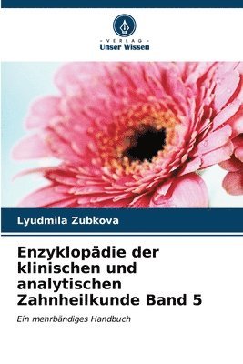 Enzyklopdie der klinischen und analytischen Zahnheilkunde Band 5 1