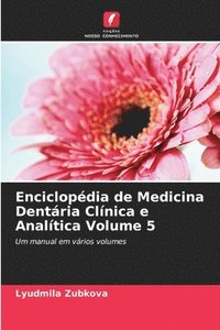 bokomslag Enciclopdia de Medicina Dentria Clnica e Analtica Volume 5