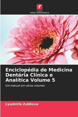 Enciclopdia de Medicina Dentria Clnica e Analtica Volume 5 1