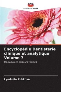 bokomslag Encyclopdie Dentisterie clinique et analytique Volume 7