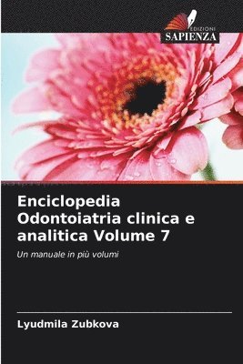 bokomslag Enciclopedia Odontoiatria clinica e analitica Volume 7