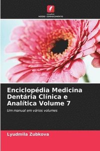 bokomslag Enciclopdia Medicina Dentria Clnica e Analtica Volume 7