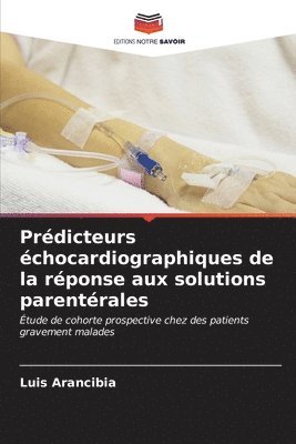 bokomslag Prdicteurs chocardiographiques de la rponse aux solutions parentrales