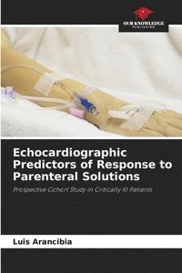 bokomslag Echocardiographic Predictors of Response to Parenteral Solutions