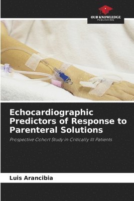 Echocardiographic Predictors of Response to Parenteral Solutions 1