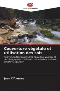 bokomslag Couverture vgtale et utilisation des sols