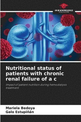 Nutritional status of patients with chronic renal failure of a c 1