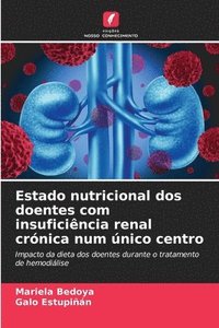 bokomslag Estado nutricional dos doentes com insuficincia renal crnica num nico centro