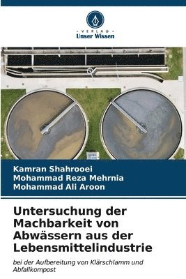 bokomslag Untersuchung der Machbarkeit von Abwssern aus der Lebensmittelindustrie