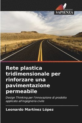 Rete plastica tridimensionale per rinforzare una pavimentazione permeabile 1