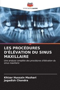 bokomslag Les Procdures d'lvation Du Sinus Maxillaire
