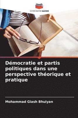 Dmocratie et partis politiques dans une perspective thorique et pratique 1