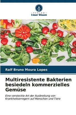 bokomslag Multiresistente Bakterien besiedeln kommerzielles Gemse