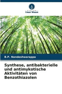 bokomslag Synthese, antibakterielle und antimykotische Aktivitten von Benzothiazolen
