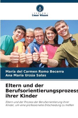 Eltern und der Berufsorientierungsprozess ihrer Kinder 1