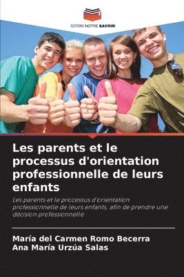 bokomslag Les parents et le processus d'orientation professionnelle de leurs enfants