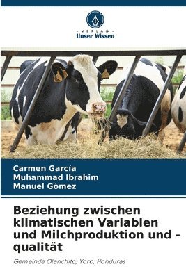 bokomslag Beziehung zwischen klimatischen Variablen und Milchproduktion und -qualitt