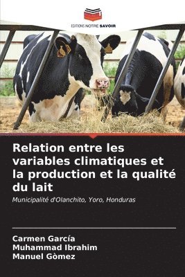 Relation entre les variables climatiques et la production et la qualit du lait 1