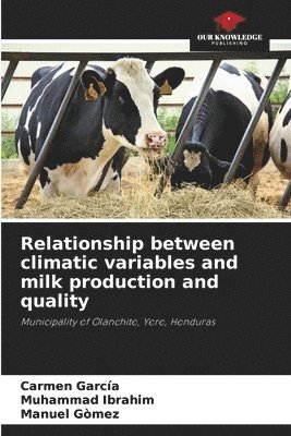 Relationship between climatic variables and milk production and quality 1