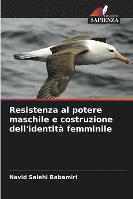 Resistenza al potere maschile e costruzione dell'identit femminile 1