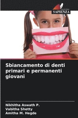 Sbiancamento di denti primari e permanenti giovani 1