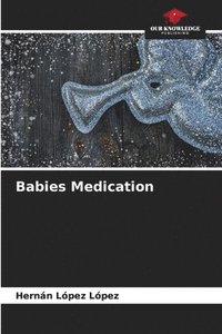 bokomslag Babies Medication